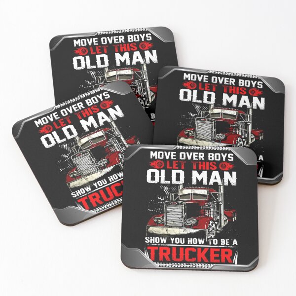 Item preview, Move over boys let this old man show you how to be a Trucker designed and sold by UllrichRupp.