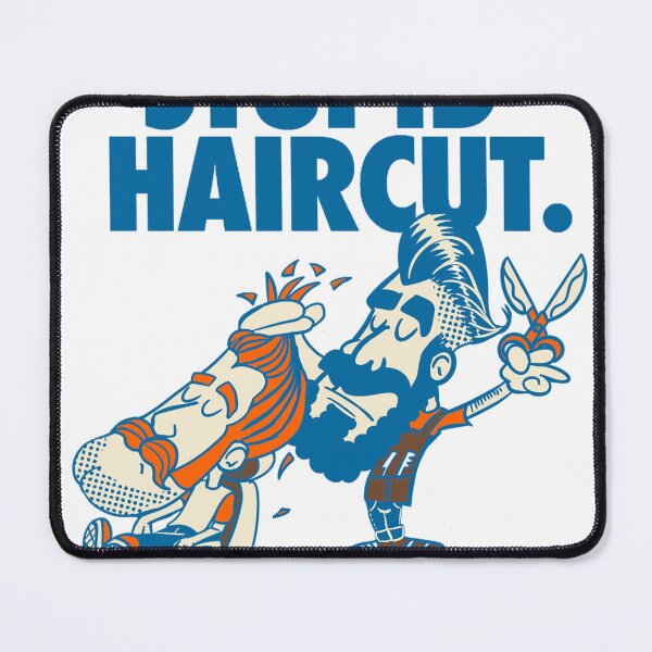 Item preview, Get that stupid haircut designed and sold by VatoStuff.