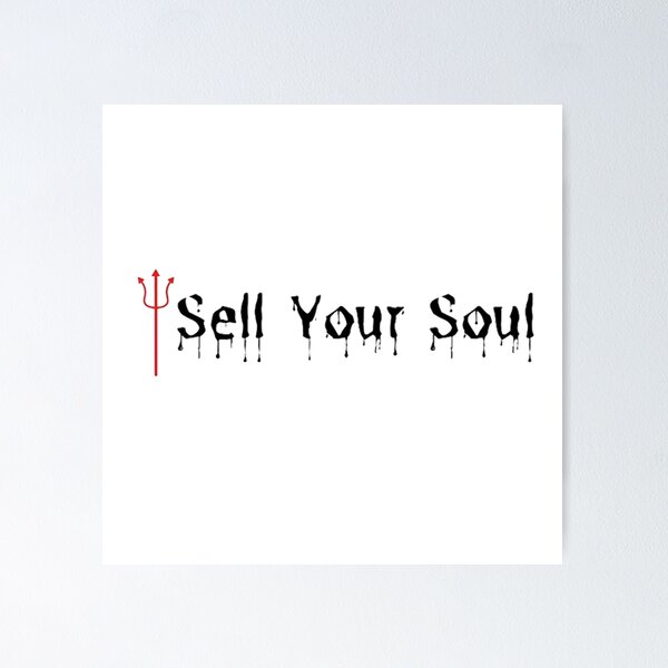 Item preview, sell your soul designed and sold by lisabuckle.