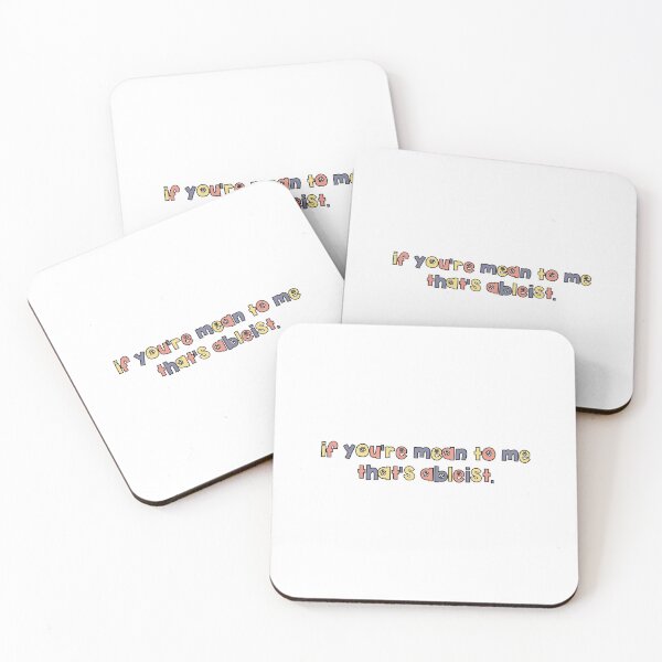 Item preview, if youre mean to me thats ableist designed and sold by brynn412.