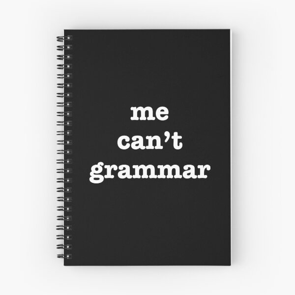 Item preview, Me cant grammar designed and sold by ninja-bonzai.