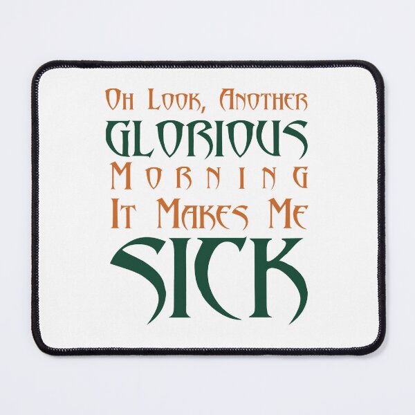 Item preview, Birthday Gifts midler movies Oh Look Another Glorious It Makes Me SICK designed and sold by HedwigFreund.