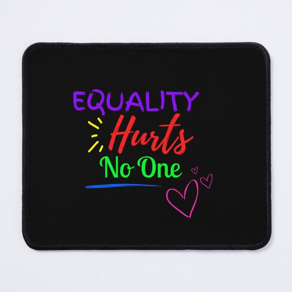 Item preview, Equality Hurts No One designed and sold by Little-Bit-Xtra.