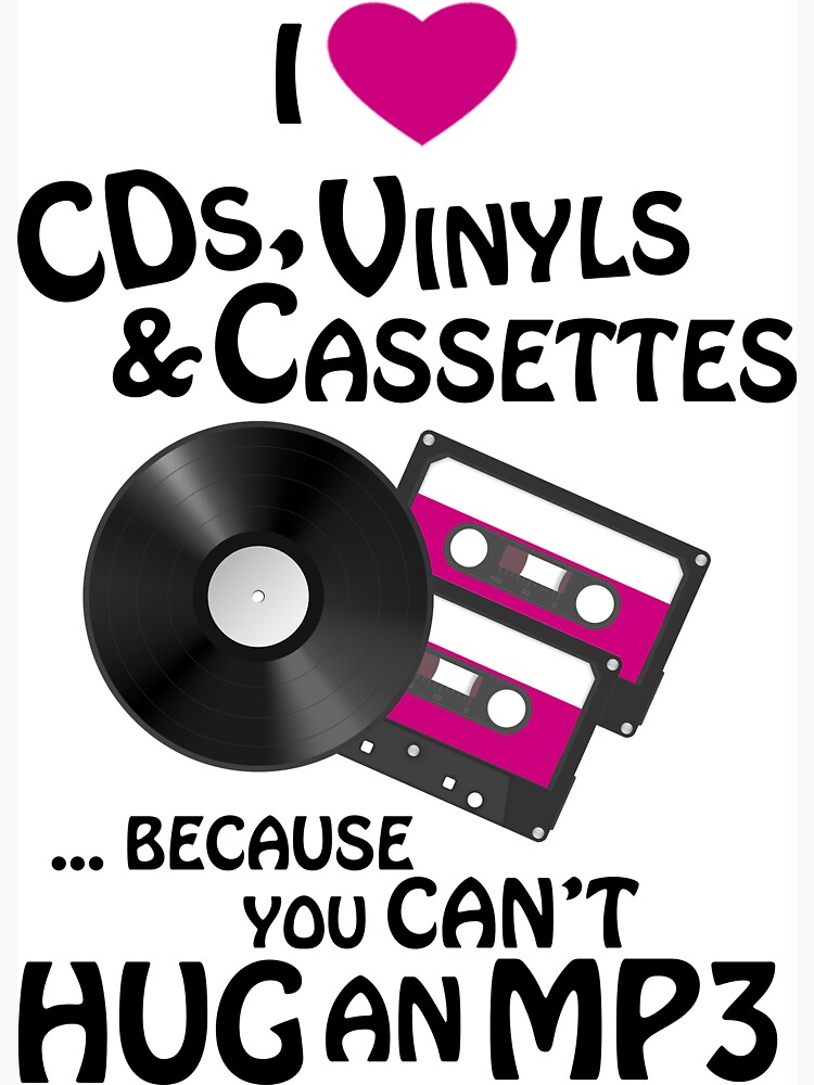 I heart CDs, Vinyls and Cassettes... Because you can't hug an mp3 by bubblegumdancer