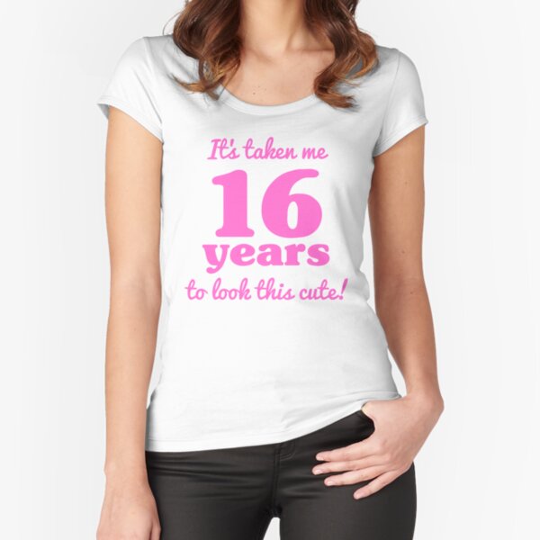 16 Year Old Girl T-Shirts | Redbubble