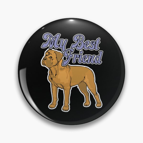 Item preview, Dogue De Bordeaux My Best Firend designed and sold by UnknownArtistt.