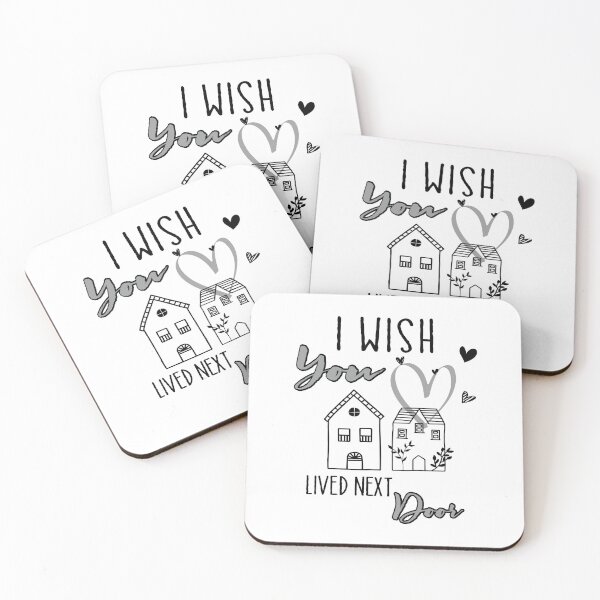 Item preview, I Wish You Lived Next Door designed and sold by Scotte-Swiercz.