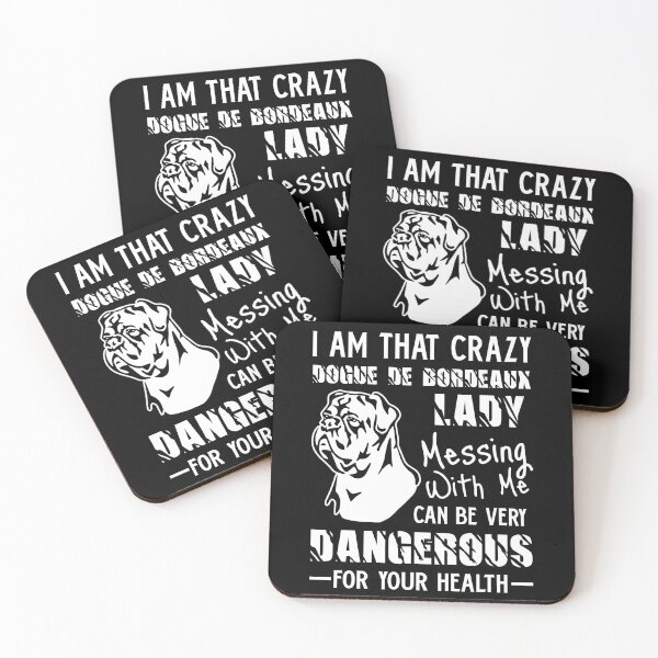 Item preview, I Am That Crazy Dogue De Bordeaux Lady designed and sold by UnknownArtistt.