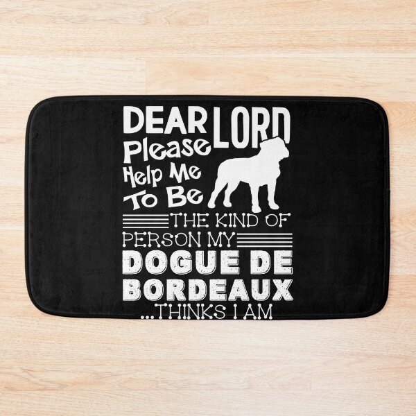 Item preview, Be The Kind My Dogue De Bordeaux Thinks designed and sold by UnknownArtistt.