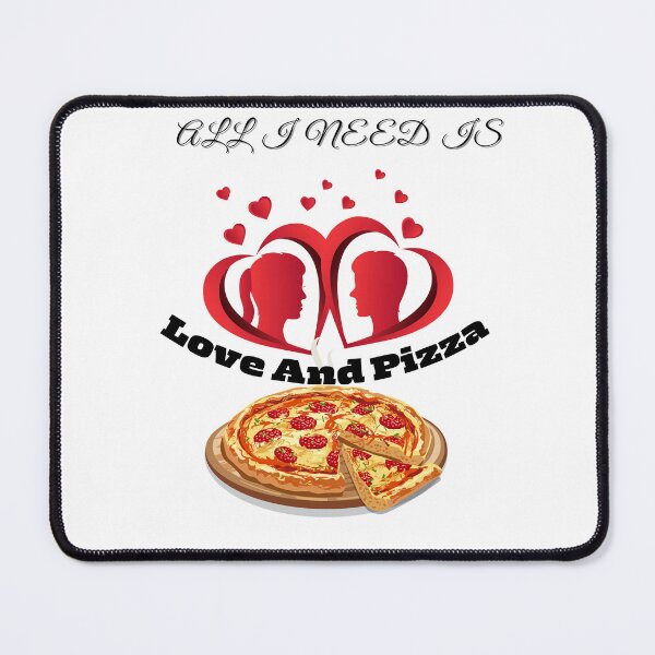 Item preview, Pizza  And  Love  I Need Them Both The Ultimate Pleasure designed and sold by Darlene Douglas-Jackson.