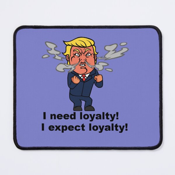 Item preview, Donald Trump demands loyalty designed and sold by LeJeuneGifts.
