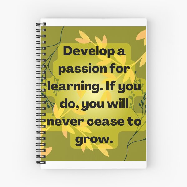 Item preview, Develop a passion for learning. If you do, you will never cease to grow., yellow green, quotes, learning, inspiring, nature, leaves designed and sold by Ellecher23.