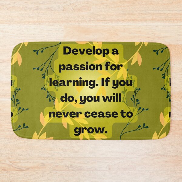 Item preview, Develop a passion for learning. If you do, you will never cease to grow., yellow green, quotes, learning, inspiring, nature, leaves designed and sold by Ellecher23.