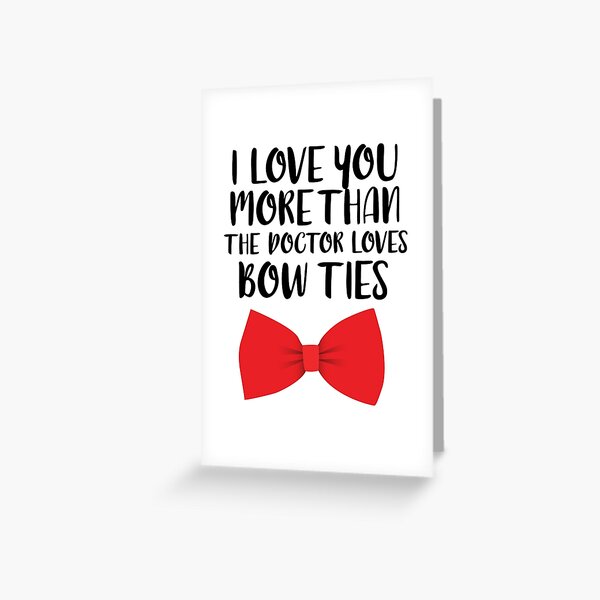 More Than Bow Ties Greeting Card