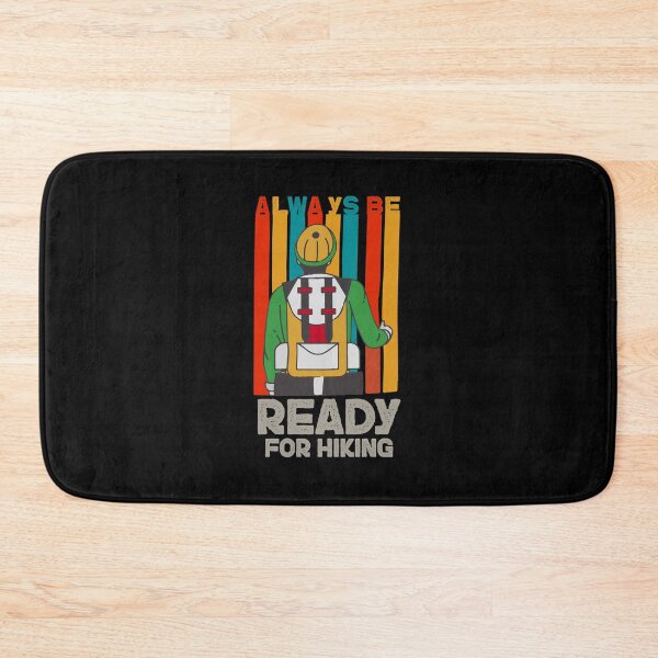 Item preview, Always be ready for Hiking designed and sold by NerimaxCreative.