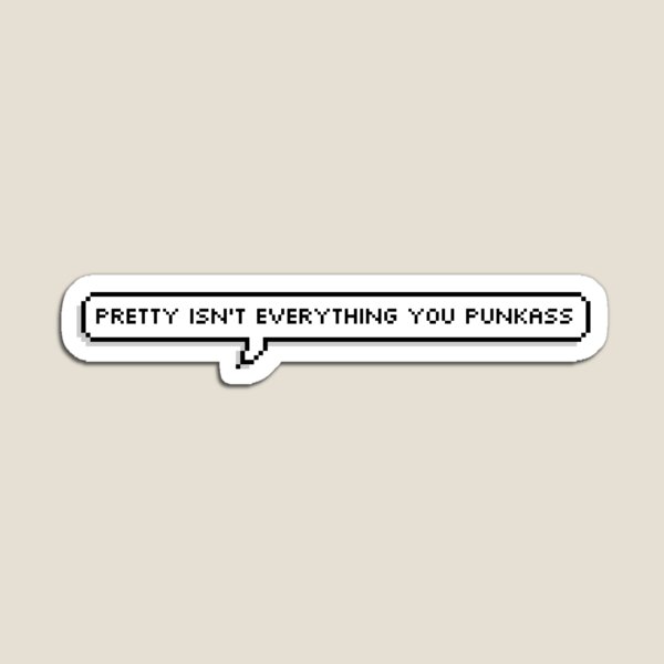 pretty isn't everything Sticker for Sale by haylizzle