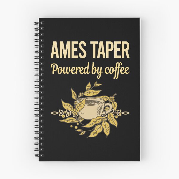 Artikelvorschau, Angetrieben von Kaffee Ames Taper entworfen und verkauft von cossinulsesj.