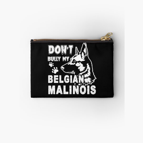 Item preview, Don't Bully My Belgian Malinois Dog designed and sold by UnknownArtistt.