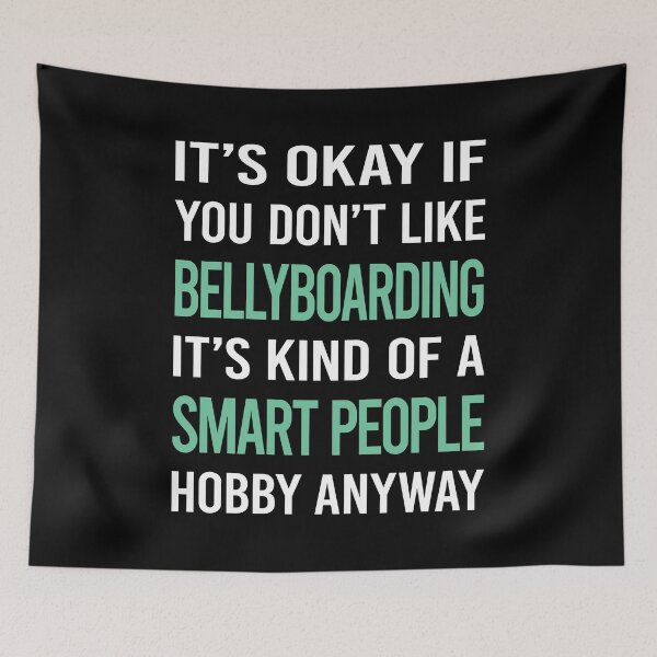 Item preview, Smart People Hobby Bellyboarding designed and sold by AcostaLethalDo.
