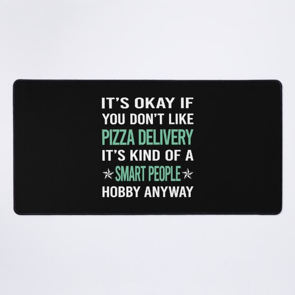 Item preview, Smart People Hobby Pizza Delivery designed and sold by AcostaLethalDo.