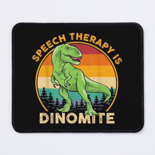 Item preview, Speech Therapy Is Dinomite SLP Speech Language Pathologist designed and sold by Jackwidforss.