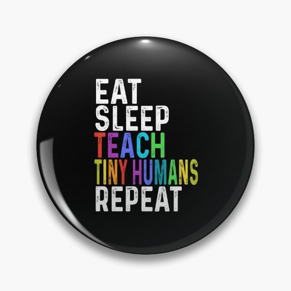 Item preview, Eat Sleep Teach Tiny Humans Repeat LGBT Pride LGBs Women I Support LGBT Tee designed and sold by erediadeb.