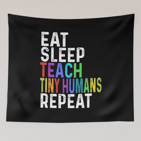 Item preview, Eat Sleep Teach Tiny Humans Repeat LGBT Pride LGBs Women I Support LGBT Tee designed and sold by erediadeb.