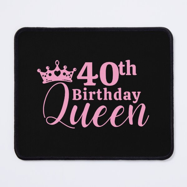Item preview, 40th birthday queen. 40th birthday. designed and sold by DIDAKU.