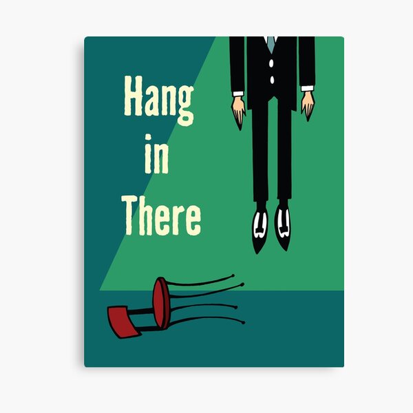 Hang in There Canvas Print
