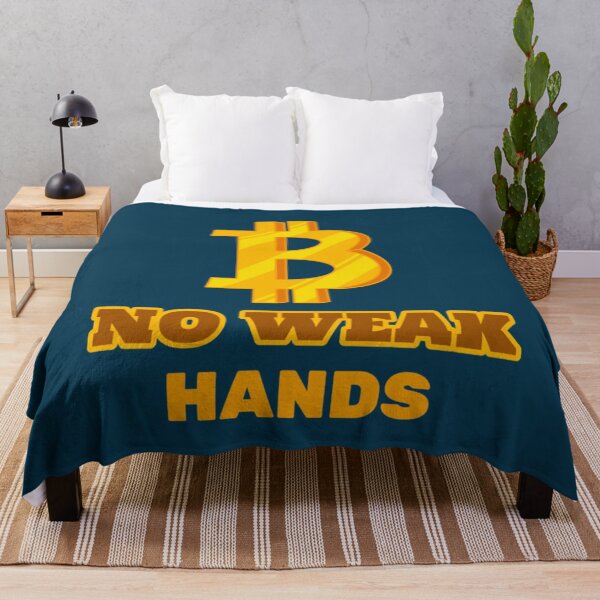 Item preview, No weak hands  designed and sold by HigherFructose.