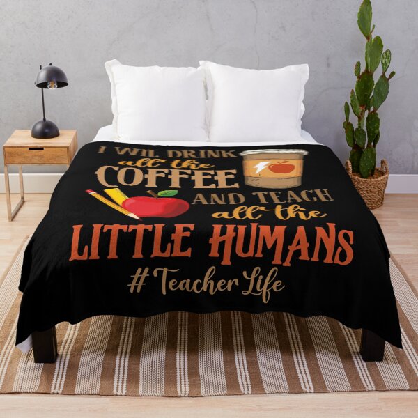 Item preview, I will drink all the coffee and teach all the little humans Back to school education class books cute designed and sold by elizabethdawnn.