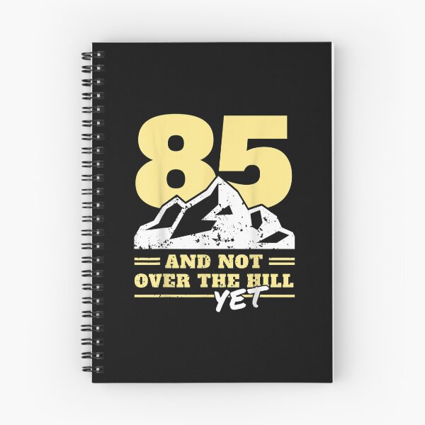 Item preview, Mens 85th Birthday - Not Over The Hill - 85 Years designed and sold by Jackwidforss.