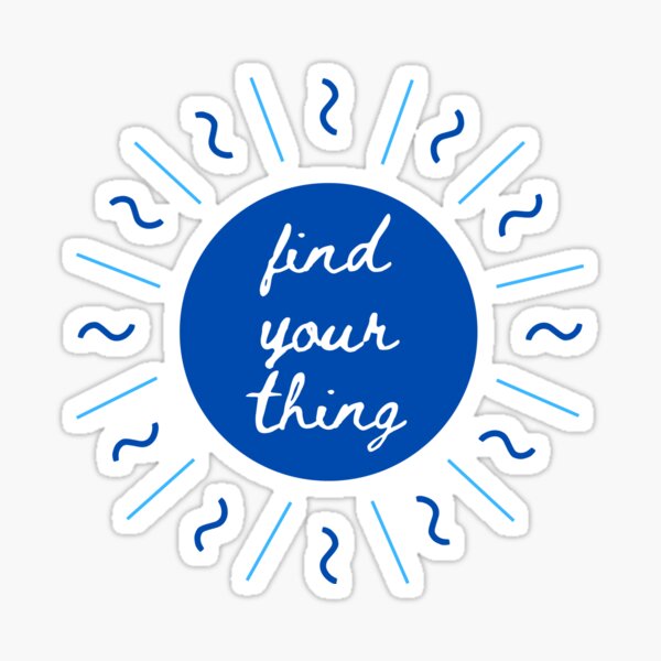 Item preview, Find Your Thing (Blue) designed and sold by picsnpatterns.