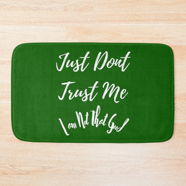 Item preview, Dont Trust Me - I am not that good designed and sold by Quirky Dez.