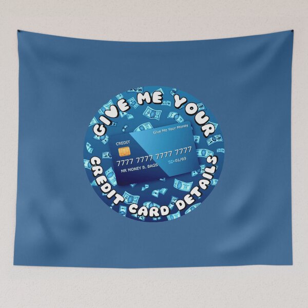 Item preview, Give Me Your Credit Card Details Blue designed and sold by everything4eva.