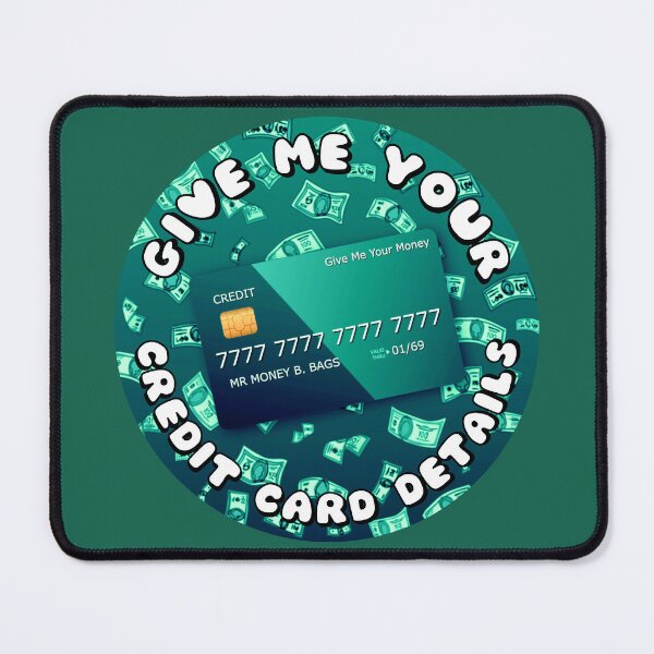 Item preview, Give Me Your Credit Card Details Turquoise designed and sold by everything4eva.