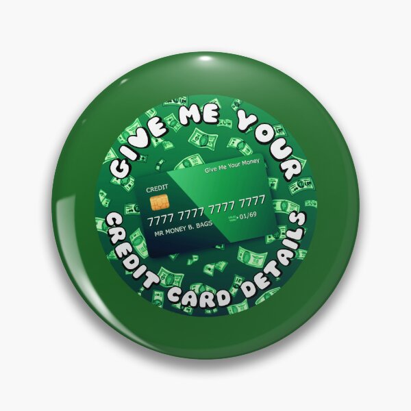 Item preview, Give Me Your Credit Card Details Green designed and sold by everything4eva.