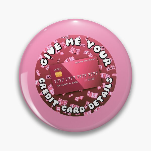 Item preview, Give Me Your Credit Card Details Pink designed and sold by everything4eva.