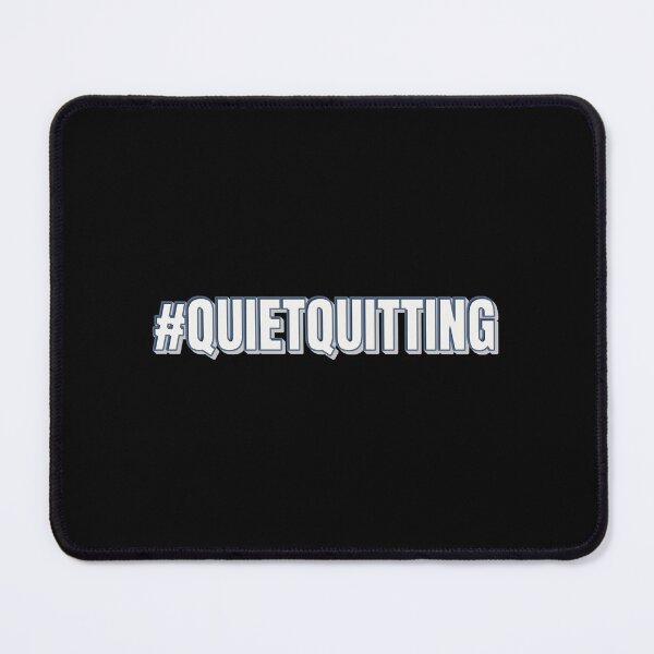 Item preview, Quiet Quitting designed and sold by Denti Kanys ⭐⭐⭐⭐⭐.