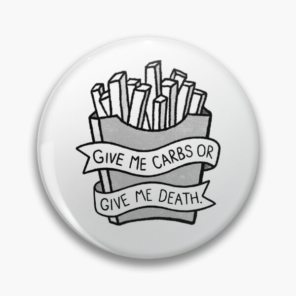 Item preview, Carbs or Death designed and sold by BaconPancakes21.
