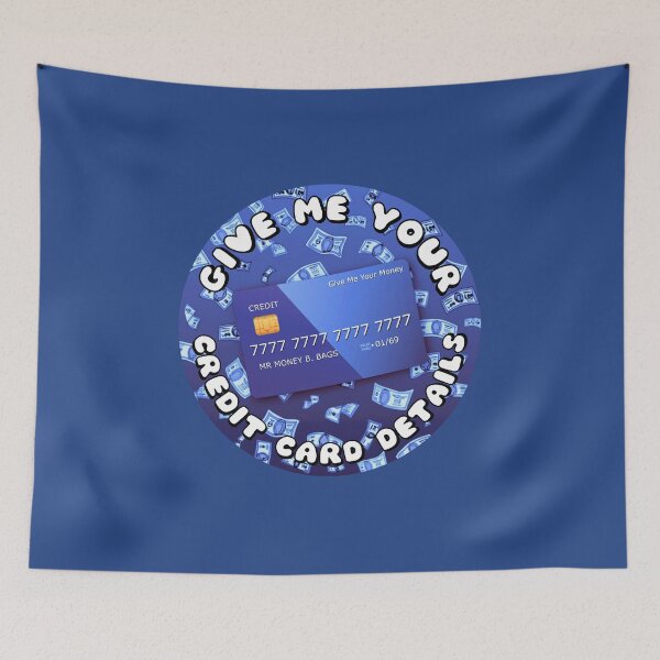 Item preview, Give Me Your Credit Card Details Blue designed and sold by everything4eva.