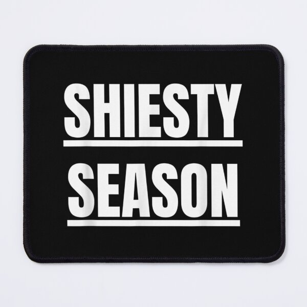 Item preview, SHIESTY SEASON designed and sold by Tobiasforslund.