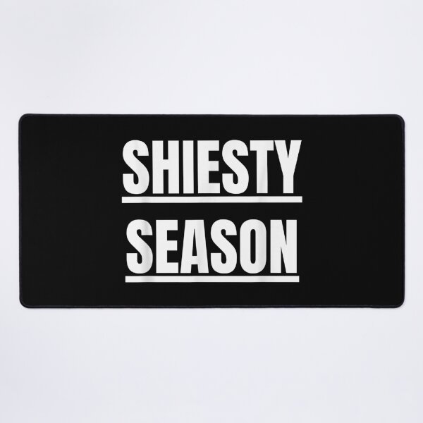 Item preview, SHIESTY SEASON designed and sold by Tobiasforslund.