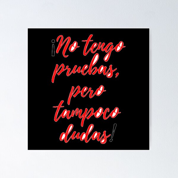 Item preview, No tengo pruebas designed and sold by Tobiasforslund.