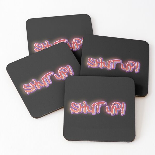 Item preview, Shut up! designed and sold by EF.