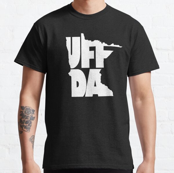 Uff Da T-Shirts | Redbubble