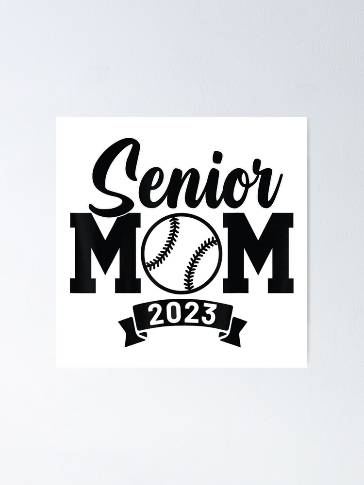 "Senior Mom 2023 Baseball Class Of 2023 Funny Graduation" Poster for