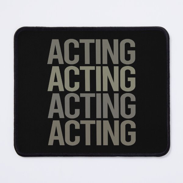 Artikelvorschau, Grey Text Art Acting Actor Actress entworfen und verkauft von StoreCalamity.