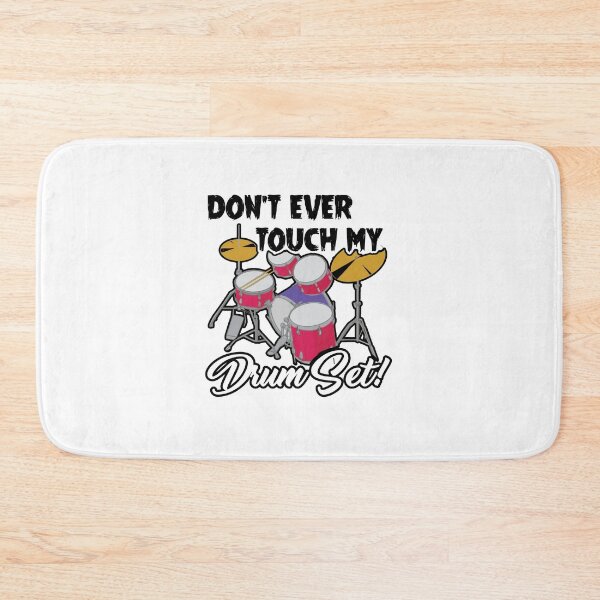 Item preview, Drummer - Don't Ever Touch My Drum Set Shirt designed and sold by UnknownArtistt.