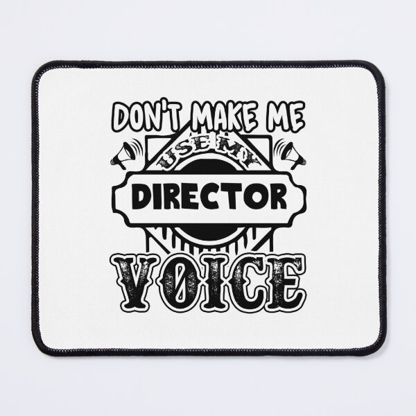 Item preview, Don't Make Me Use My Director Voice designed and sold by UnknownArtistt.